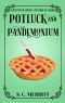 [A Sweetwater Springs Southern Mystery 01] • Potluck and Pandemonium (A Sweetwater Springs Southern Mystery)